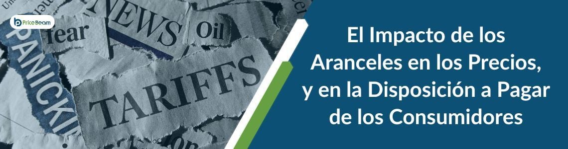 El Impacto de los Aranceles en los Precios, y en la Disposición a Pagar ...