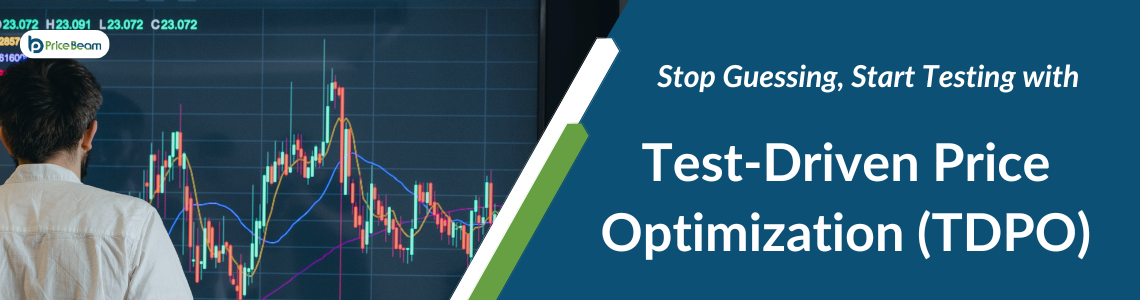 Stop Guessing, Start Testing with Test-Driven Price Optimization (TDPO)
