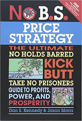 No B.S. Price Strategy