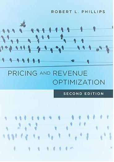 Pricing and Revenue Optimization: Second Edition