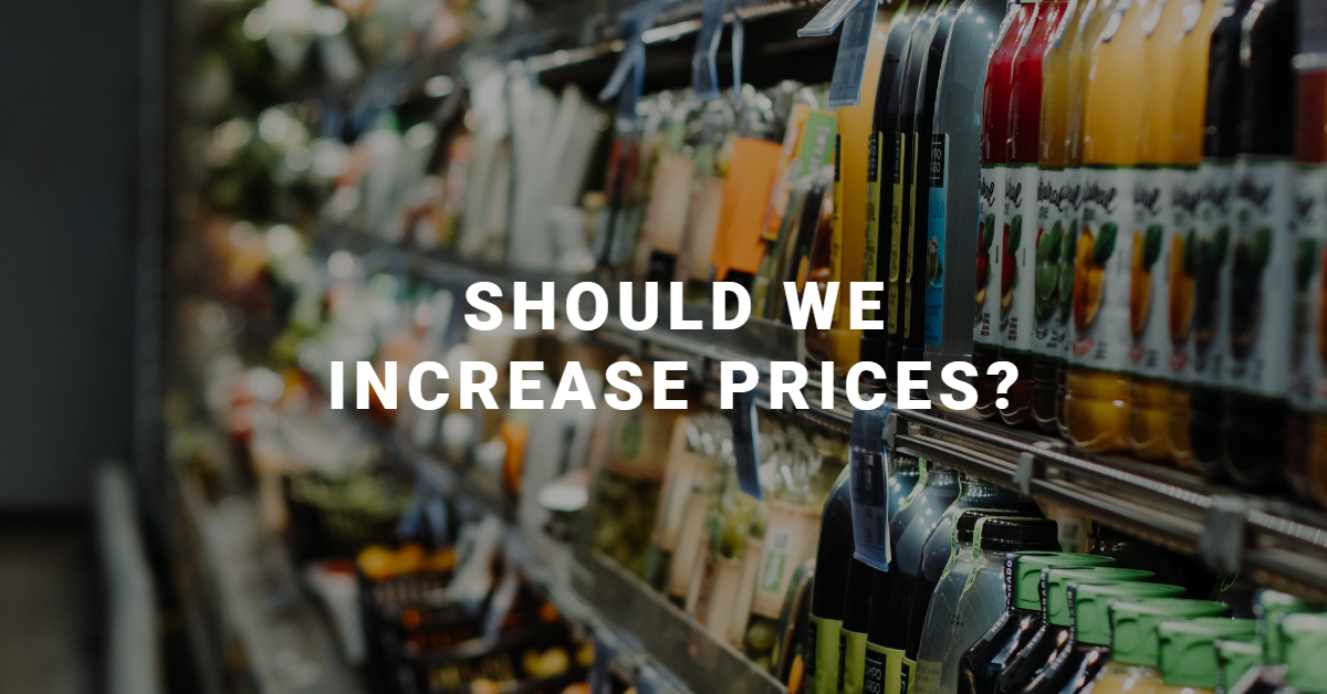 Should we increase prices next year?